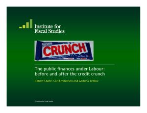 The public finances under Labour: before and after the credit crunch
