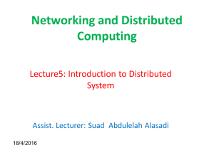 Networking and Distributed Computing  Lecture5: Introduction to Distributed