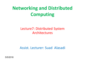 Networking and Distributed Computing  Lecture7: Distributed System
