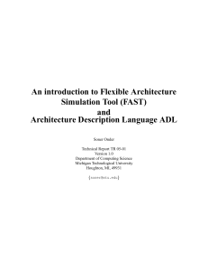 An introduction to Flexible Architecture Simulation Tool (FAST) and Architecture Description Language ADL