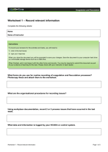 – Record relevant information Worksheet 1  Complete the following details: