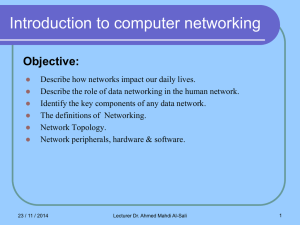 Introduction to computer networking Objective: