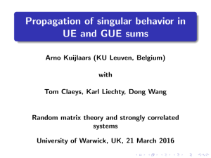 Propagation of singular behavior in UE and GUE sums