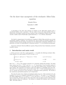 On the short time asymptotic of the stochastic Allen-Cahn equation Hendrik Weber