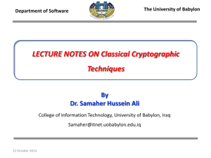 LECTURE NOTES ON Classical Cryptographic Techniques By Dr. Samaher Hussein Ali