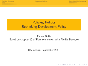 Policies, Politics Rethinking Development Policy Esther Duflo