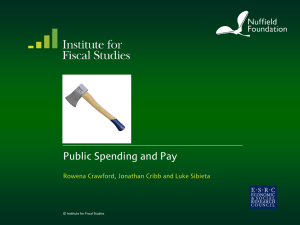 Public Spending and Pay Rowena Crawford, Jonathan Cribb and Luke Sibieta