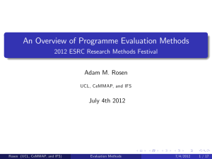 An Overview of Programme Evaluation Methods 2012 ESRC Research Methods Festival