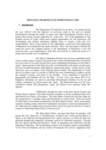 The Department of Youth Services &amp; sports  was created ...  reconstruction  through  the  media  of ... HIMACHAL PRADESH STATE SPORTS POLICY-2001