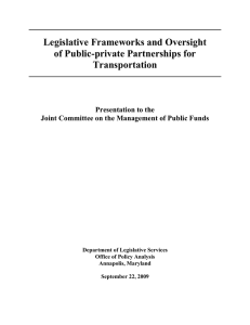 Legislative Frameworks and Oversight of Public-private Partnerships for Transportation Presentation to the