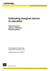 Estimating marginal returns to education  Pedro Carneiro