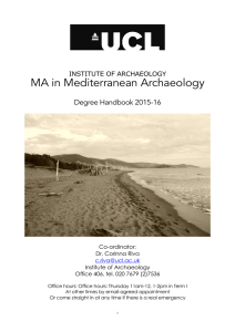 MA in Mediterranean Archaeology  Degree Handbook 2015-16 INSTITUTE OF ARCHAEOLOGY