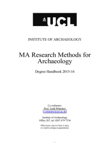 MA Research Methods for Archaeology INSTITUTE OF ARCHAEOLOGY