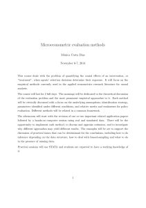 Microeconometric evaluation methods M´ onica Costa Dias November 6-7, 2014
