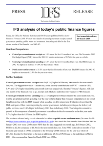 IFS PRESS RELEASE IFS analysis of today’s public finance figures