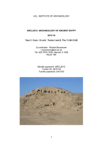 UCL  INSTITUTE OF ARCHAEOLOGY ARCL2012: ARCHAEOLOGY OF ANCIENT EGYPT 2015-16