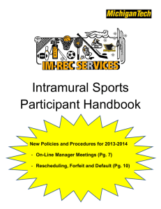 Intramural Sports Participant Handbook New Policies and Procedures for 2013-2014