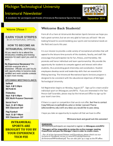 Michigan Technological  University Intramural Newsletter EARN YOUR STRIPES Volume 2/Issue 1