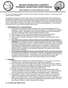 MICHIGAN TECHNOLOGICAL UNIVERSITY INTRAMURAL–RECREATIONAL SPORTS SERVICES MEN’S WOMEN’S &amp; CO-REC BASKETBALL RULES