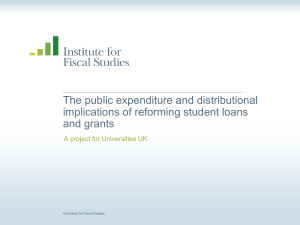 The public expenditure and distributional implications of reforming student loans and grants