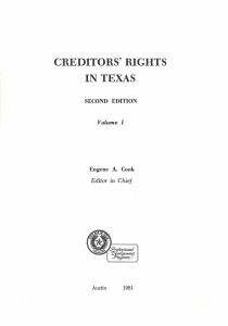 CREDITORS' RIGHTS IN TEXAS . Editor  in  Chief