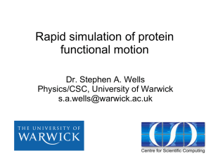 Rapid simulation of protein functional motion Dr. Stephen A. Wells
