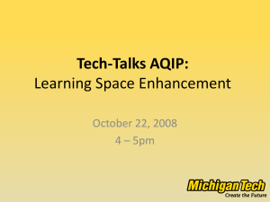 Tech-Talks AQIP: Learning Space Enhancement October 22, 2008 4 – 5pm