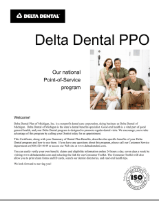 Delta Dental PPO  Our national Point-of-Service