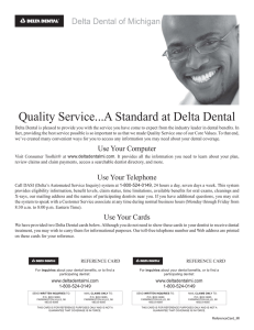 Quality Service...A Standard at Delta Dental Delta Dental of Michigan