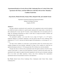 Experimental Results on Gravity Driven Fully Condensing Flows in Vertical... Agreement with Theory, and their Differences with Shear Driven Flows’...