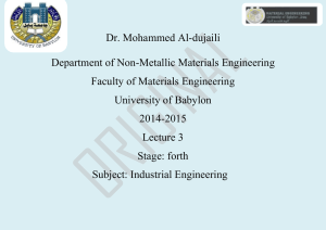 Dr. Mohammed Al-dujaili Department of Non-Metallic Materials Engineering Faculty of Materials Engineering