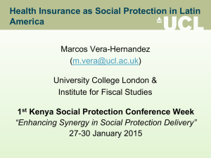 Health Insurance as Social Protection in Latin America Marcos Vera-Hernandez (