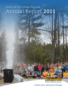 Annual Report. 2011 Center for Pre-College Outreach www.mtu.edu/precollege