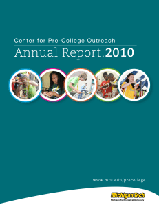 Annual Report. 2010 Center for Pre-College Outreach www.mtu.edu/precollege