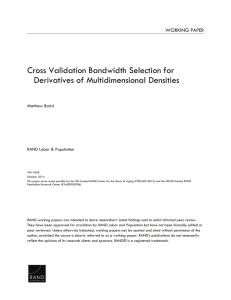 Cross Validation Bandwidth Selection for Derivatives of Multidimensional Densities WORKING PAPER Matthew Baird