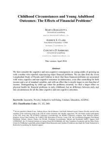 Childhood Circumstances and Young Adulthood Outcomes: The Effects of Financial Problems* M B