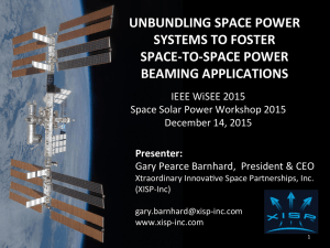 UNBUNDLING	SPACE	POWER SYSTEMS	TO	FOSTER SPACE-TO-SPACE	POWER BEAMING	APPLICATIONS