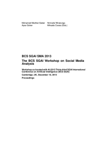 BCS SGAI SMA 2013 The BCS SGAI Workshop on Social Media Analysis