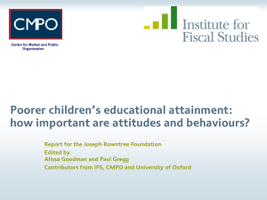 Poorer children’s educational attainment: how important are attitudes and behaviours?