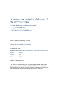 A retrospective evaluation of elements of the EU VAT system TAXUD/2010/DE/328