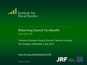 Reforming Council Tax Benefit Yorkshire &amp; Humber Finance Directors’ Network meeting