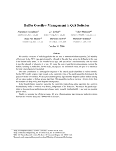 Buffer Overflow Management in QoS Switches Alexander Kesselman Zvi Lotker Yishay Mansour