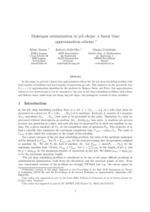 Makespan minimization in job shops: a linear time approximation scheme ∗ Klaus Jansen