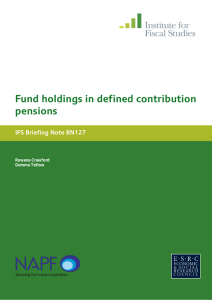 Fund holdings in defined contribution pensions IFS Briefing Note BN127