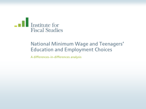 National Minimum Wage and Teenagers’ Education and Employment Choices A differences-in-differences analysis