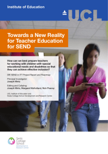 Towards a New Reality for Teacher Education for SEND Institute of Education