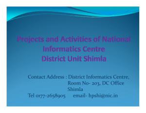 Contact Address : District Informatics Centre, Room No- 203, DC Office Shimla