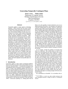 Generating Temporally Contingent Plans Janae N. Foss Nilufer Onder Abstract