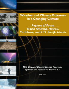 Weather and Climate Extremes in a Changing Climate Regions of Focus: