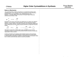 Higher Order Cycloadditions in Synthesis Group Meeting O'Malley 8/30/2006